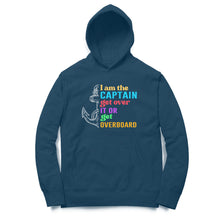 Load image into Gallery viewer, I am the capt get over it - Unisex Hoodie
