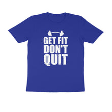 Load image into Gallery viewer, Get fit don&#39;t quit - Men&#39;s Half sleeve round neck T-Shirt
