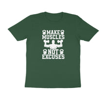 Load image into Gallery viewer, Make muscles not excuses - Men&#39;s Half sleeve round neck T-Shirt
