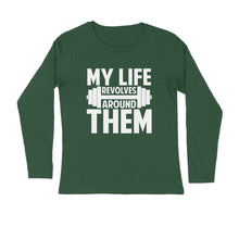 Load image into Gallery viewer, My life revolves around them Gym - Men&#39;s full sleeve round neck T-shirt
