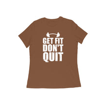 Load image into Gallery viewer, Get fit don&#39;t quit - Women&#39;s half sleeve round neck T-shirt
