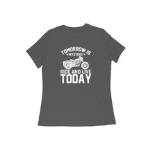 Load image into Gallery viewer, Tomorrow is mystery ride and live today - Women&#39;s half sleeve round neck T-shirt
