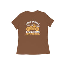 Load image into Gallery viewer, Four wheels move the body two wheel move the soul - Women&#39;s half sleeve round neck T-shirt
