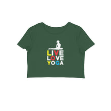 Load image into Gallery viewer, Live love yoga - Women&#39;s Crop Top

