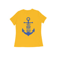 Load image into Gallery viewer, Smooth Sea Never Made A Skilled Sailor - Women&#39;s Half sleeve Round Neck T-shirt
