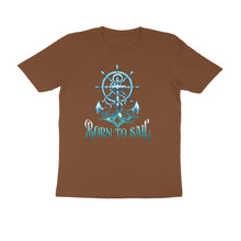 Load image into Gallery viewer, Born To Sail - Men&#39;s Half Sleeve Round Neck T-shirt
